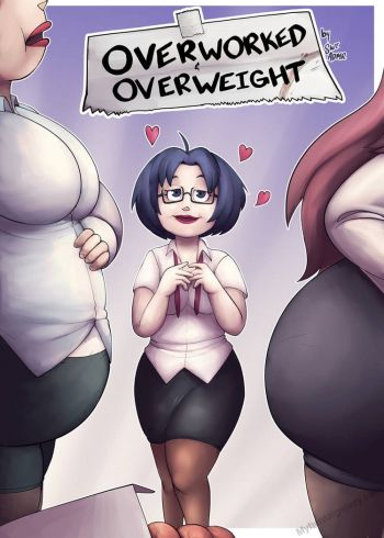 Overworked And Overweight